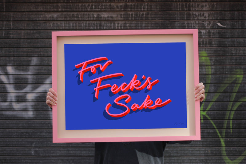 For Feck's Sake Art Print - Exclusive