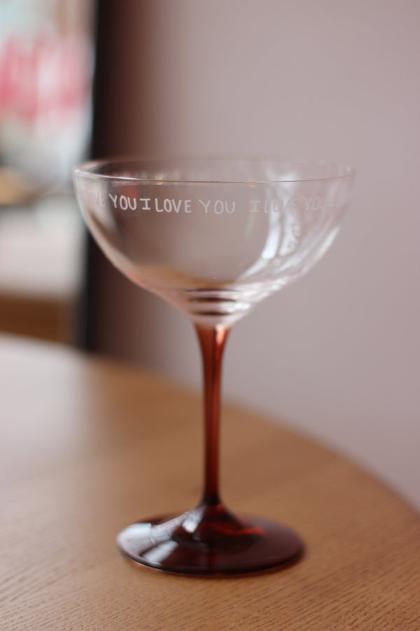 I love you Champagne Glass