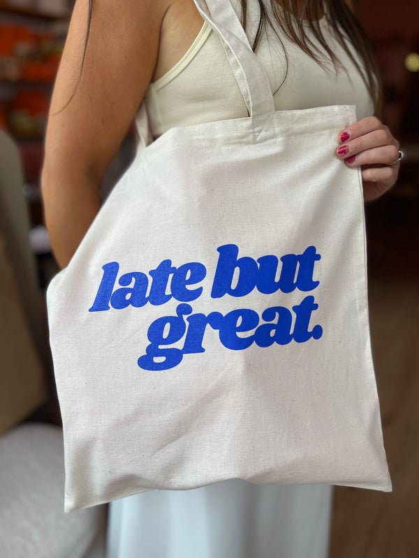 Late but Great Tote Bag