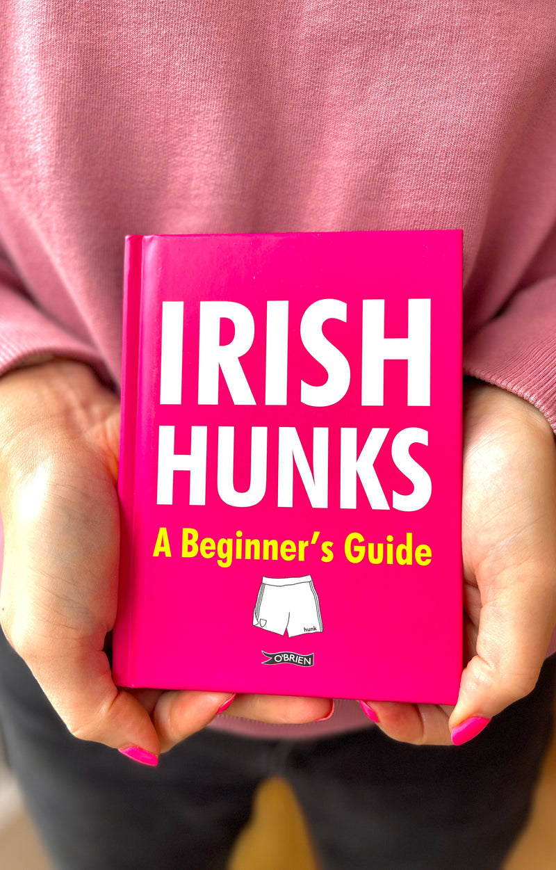 Irish Hunks: A Beginners Guide Book
