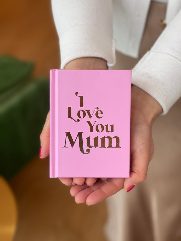 I Love you Mum Book