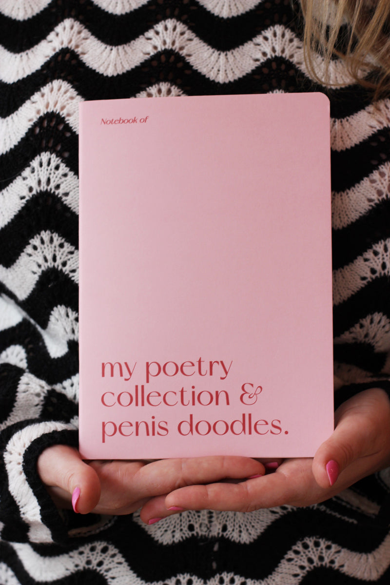 My Poetry Collection and Penis Doodles Notebook