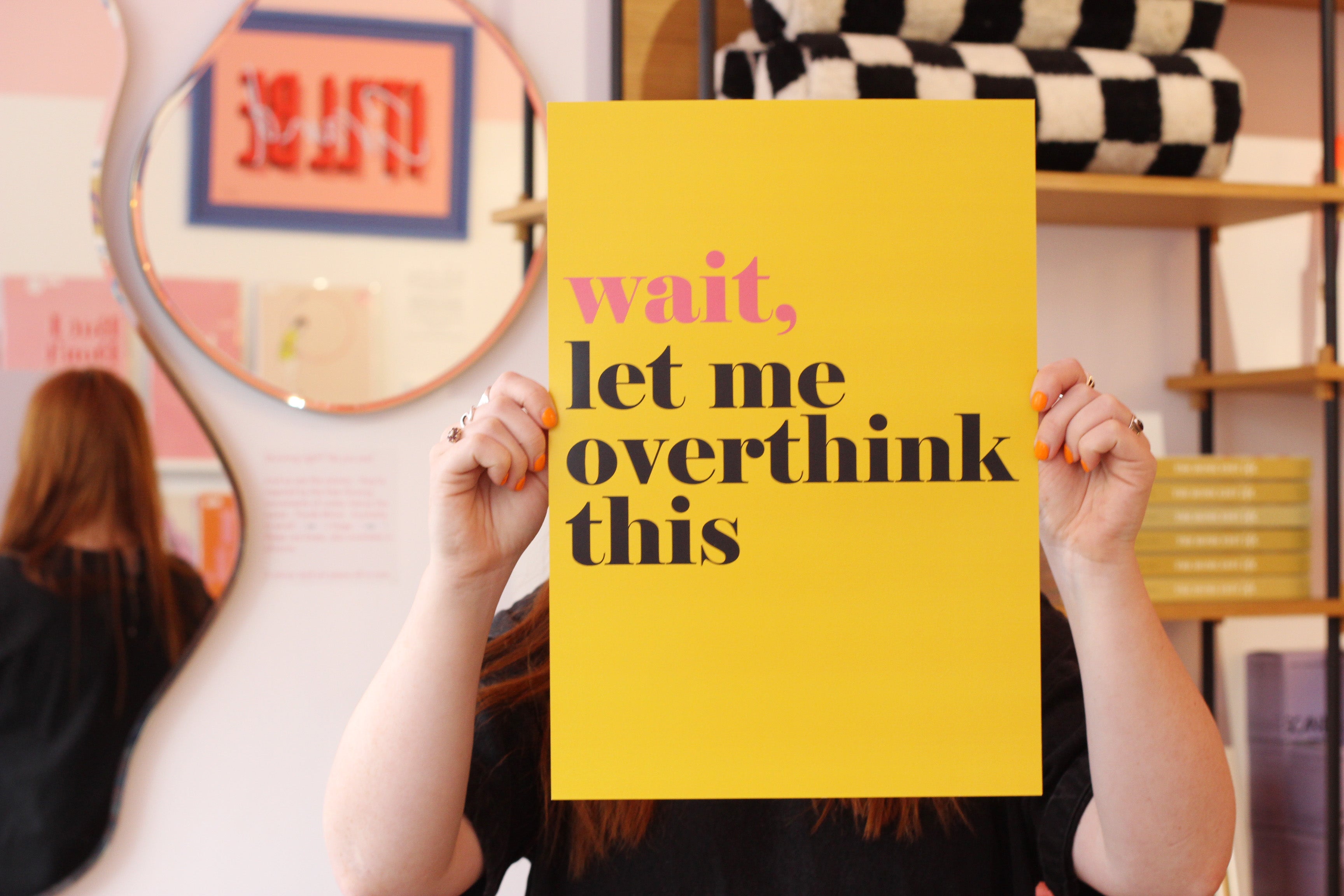 Wait Let Me Check Wait let me overthink this print - buy funny art prints from April and ...