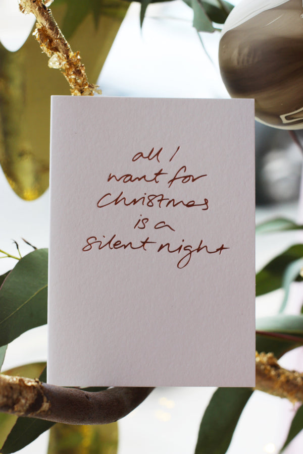 buy funny christmas card dublin All I want is a Silent Night Christmas Card