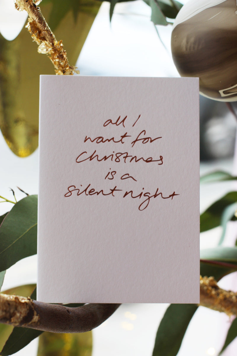 buy funny christmas card dublin All I want is a Silent Night Christmas Card