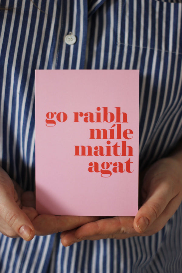 Go Raibh Mile/ Thank you Card