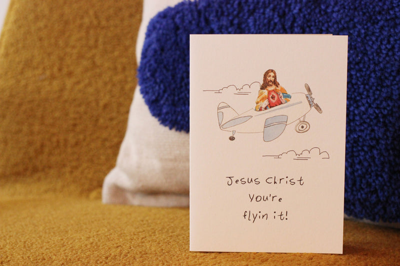 Jesus You're Flying it Card