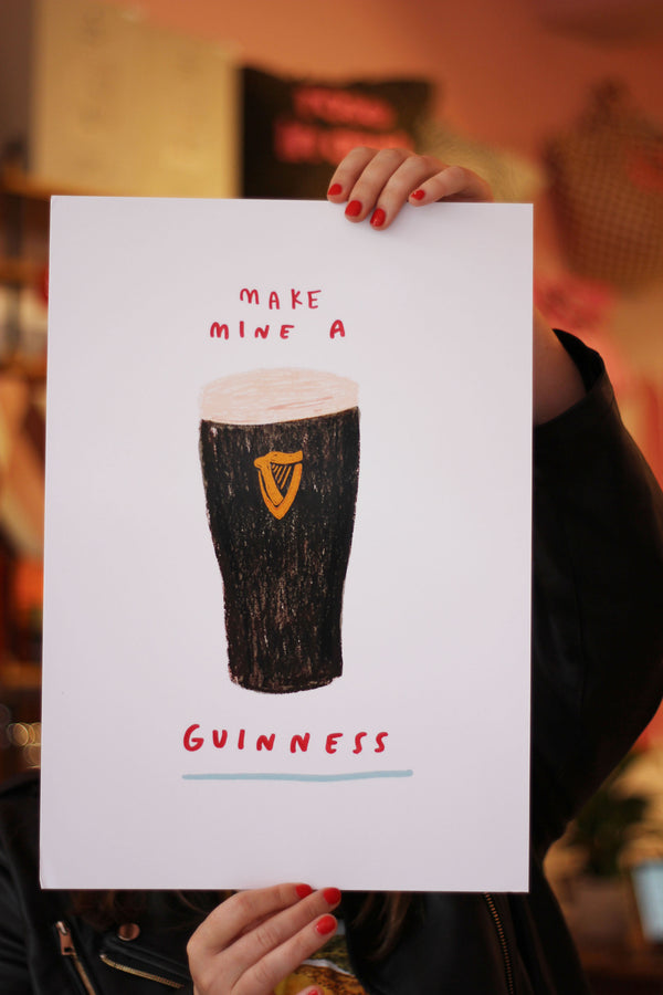 Make Mine a Guinness Art Print