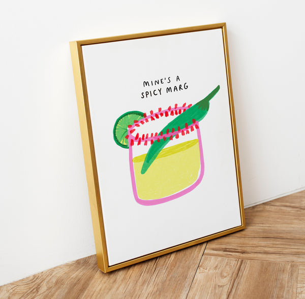 Mine's a Spicy Marg Art Print