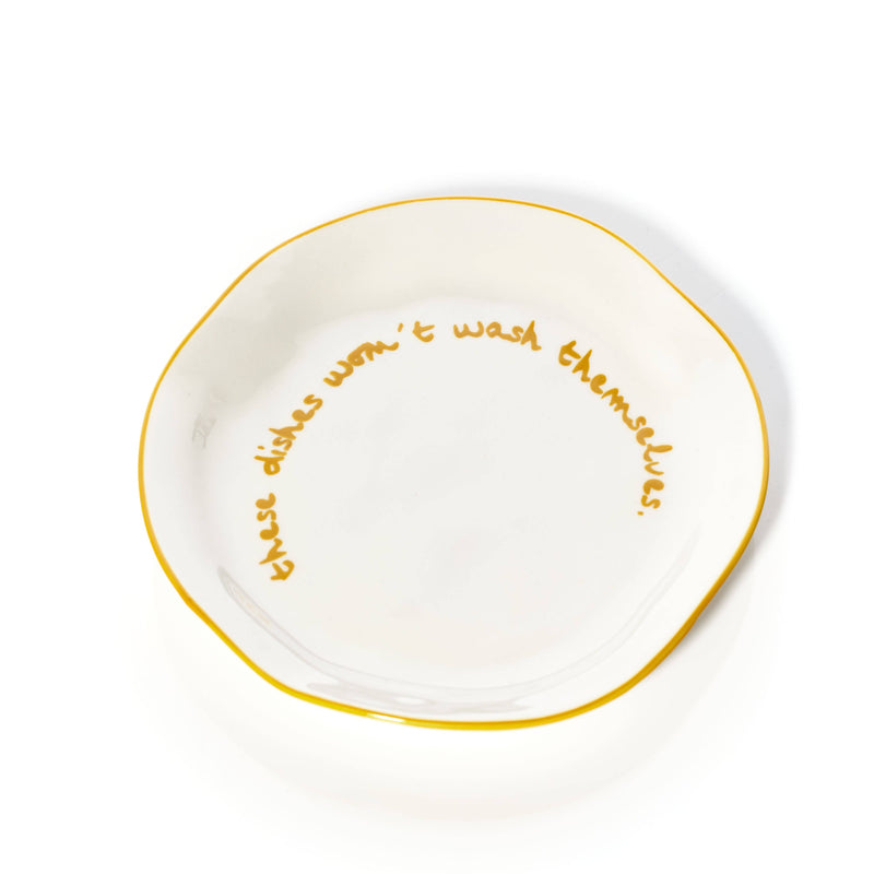 'These dishes won't wash themselves' Statement Plate