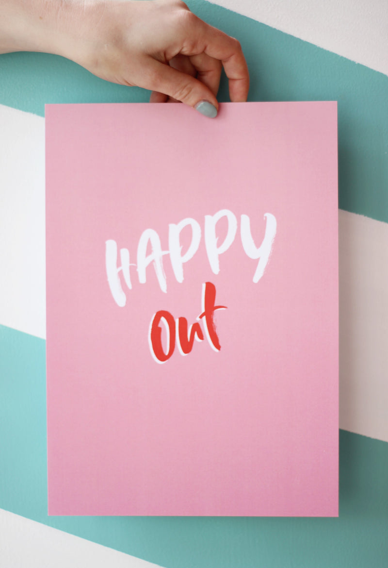 Happy Out Print