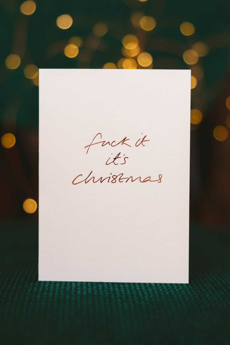 Fuck It It's Christmas Card