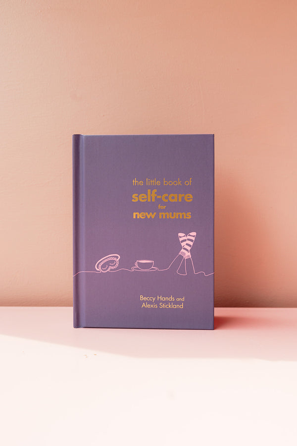 Little Book of Self Care for New Mums